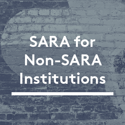 SARA for Non-SARA institutions